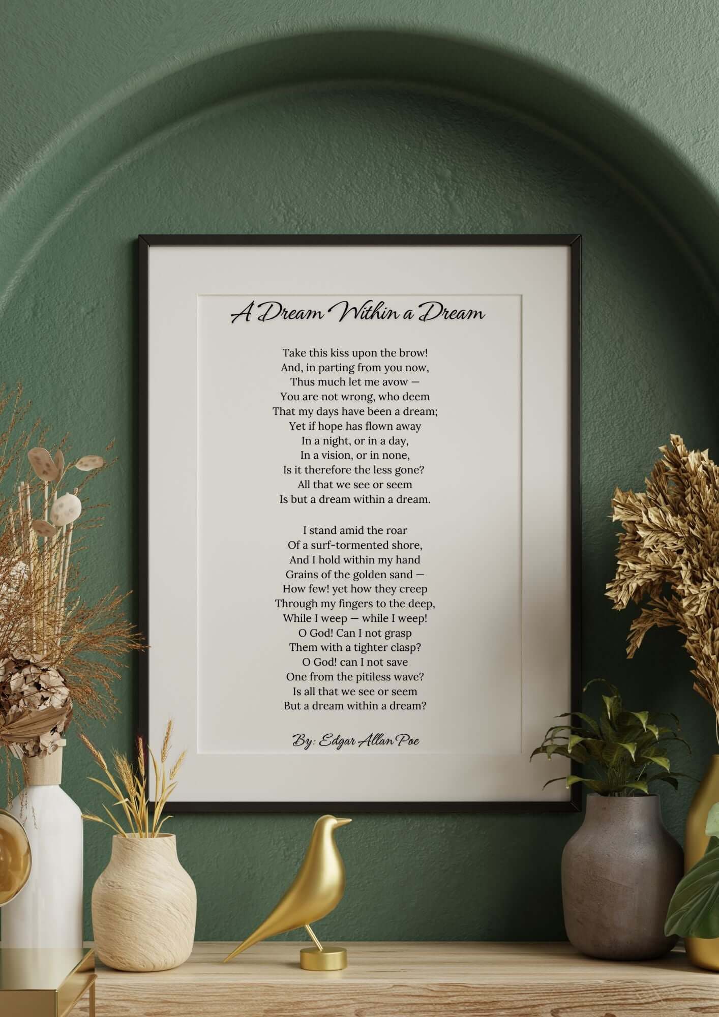 Framed "A Dream Within a Dream – Edgar Allan Poe Poem Print" on green wall with decorative plants and vase, classic decor style.