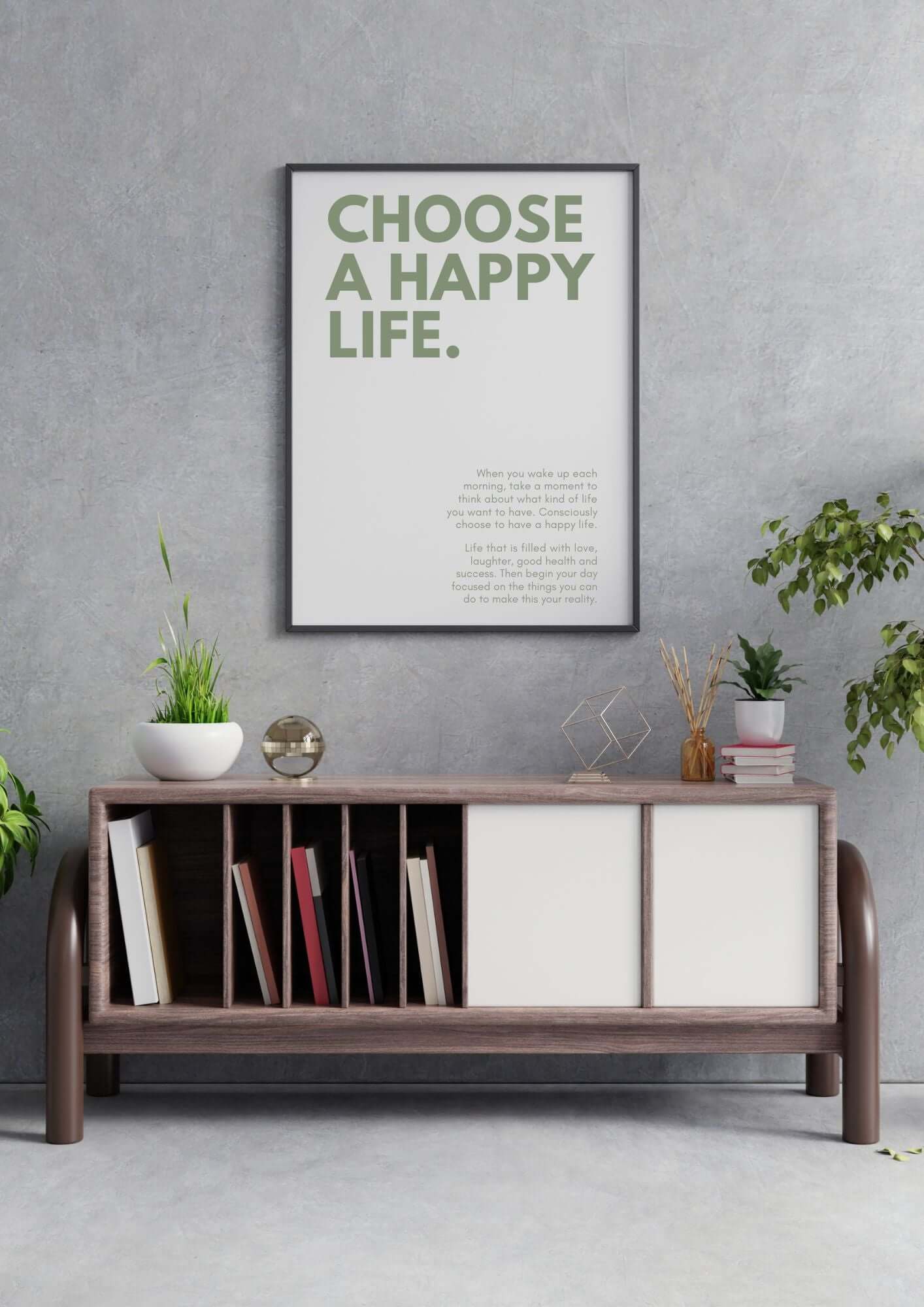 Choose a Happy Life Motivational Quote Printable on wall above minimalist wooden shelf, perfect for modern home and office decor.