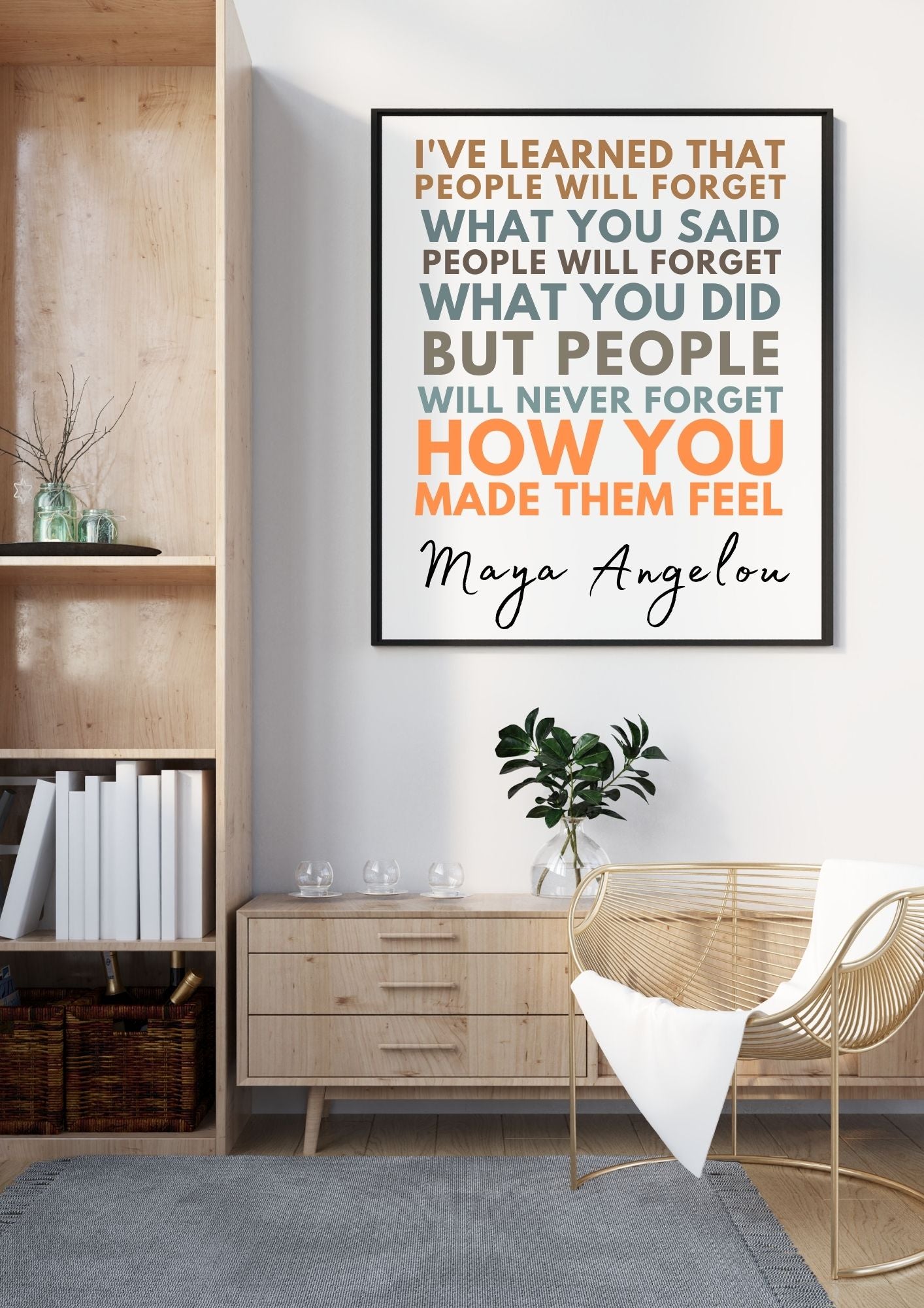 Maya Angelou Quote – How You Made Them Feel | Motivational Wall Art