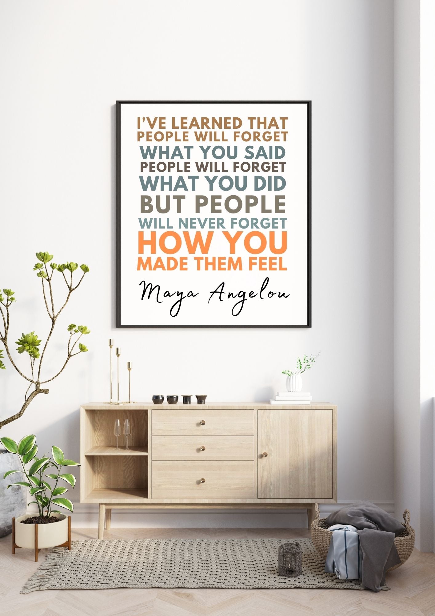 Maya Angelou Quote – How You Made Them Feel | Motivational Wall Art