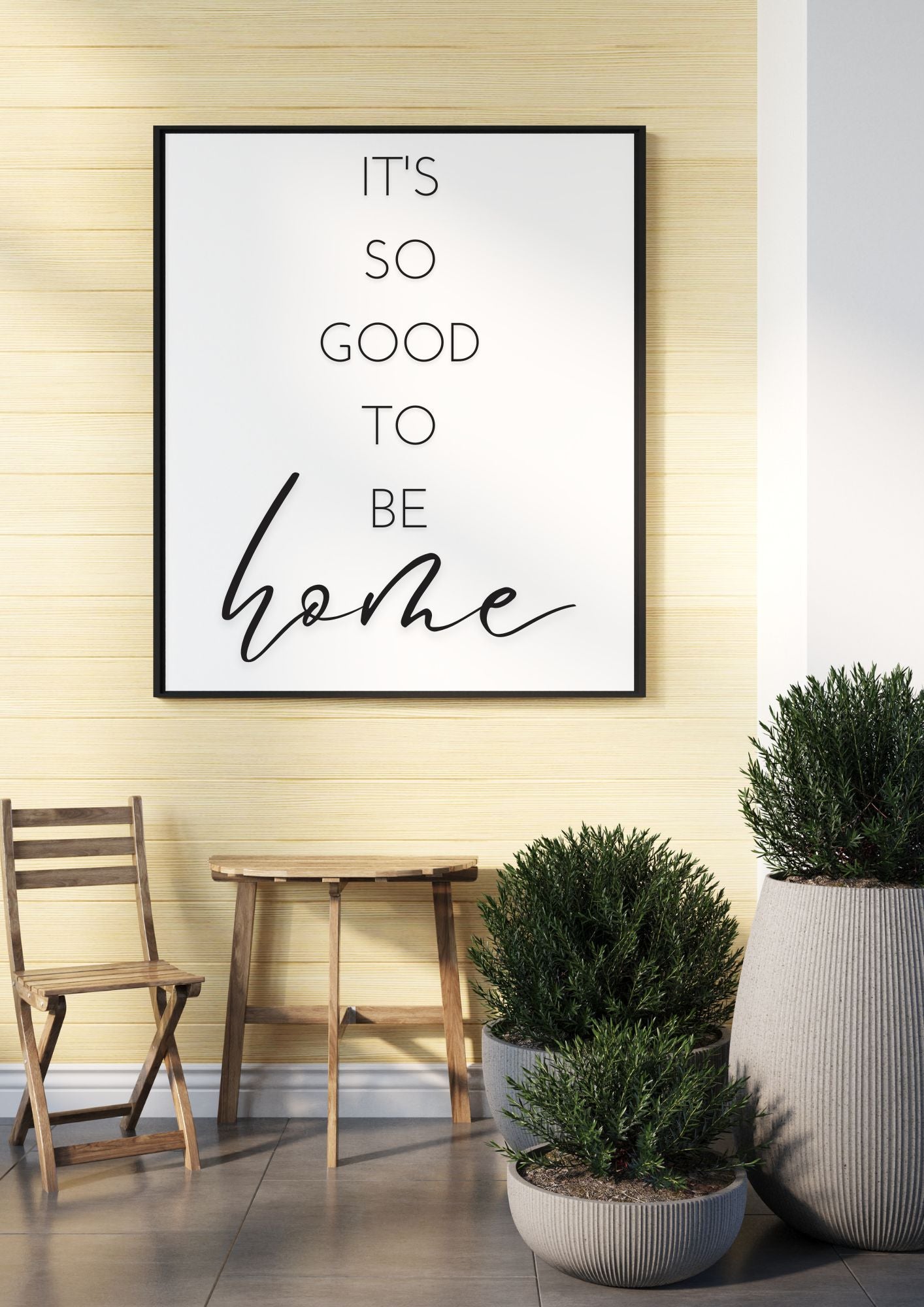 It's So Good to Be Home – Minimalist Wall Art | Digital Download