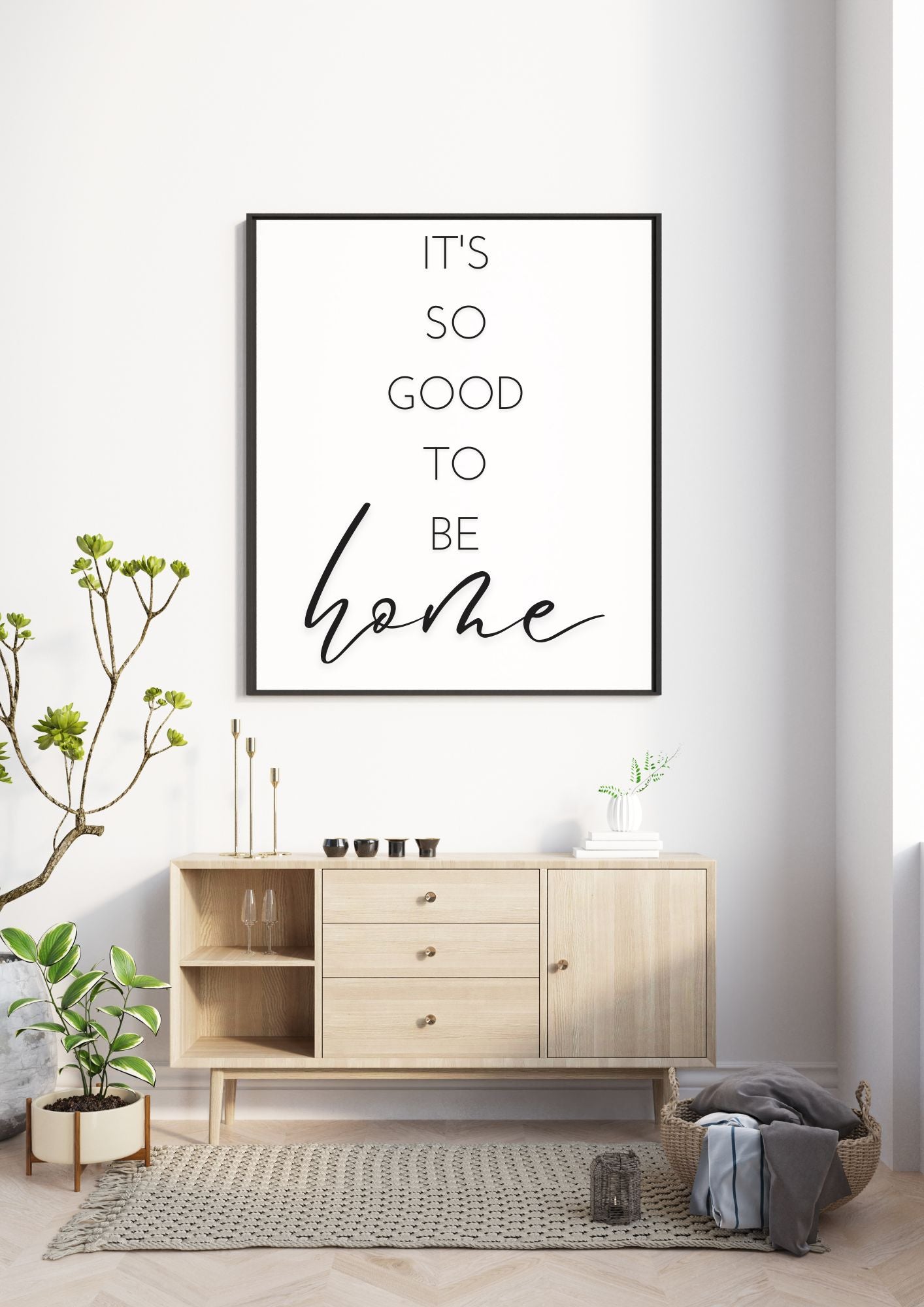 It's So Good to Be Home – Minimalist Wall Art | Digital Download