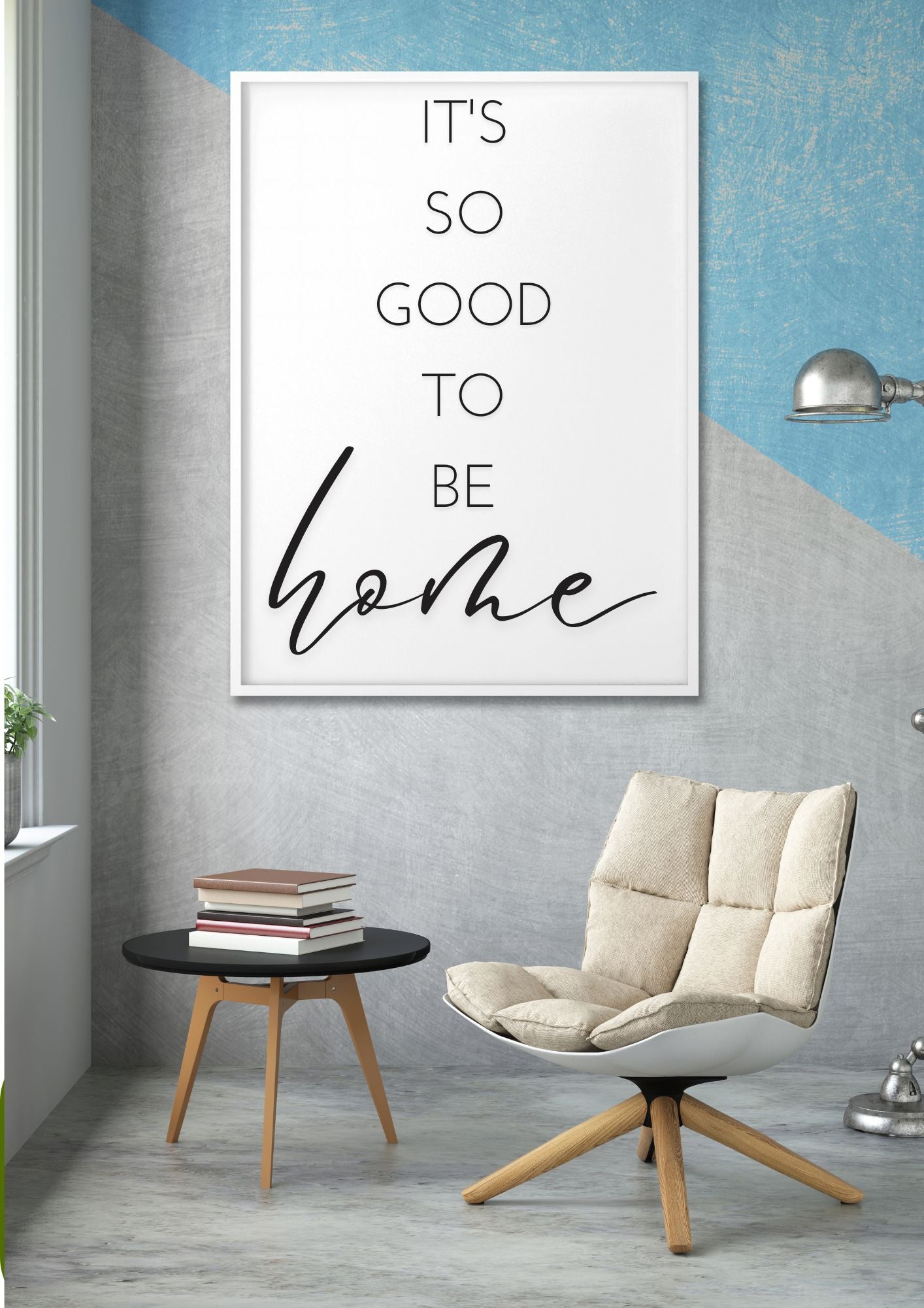 It's So Good to Be Home – Minimalist Wall Art | Digital Download