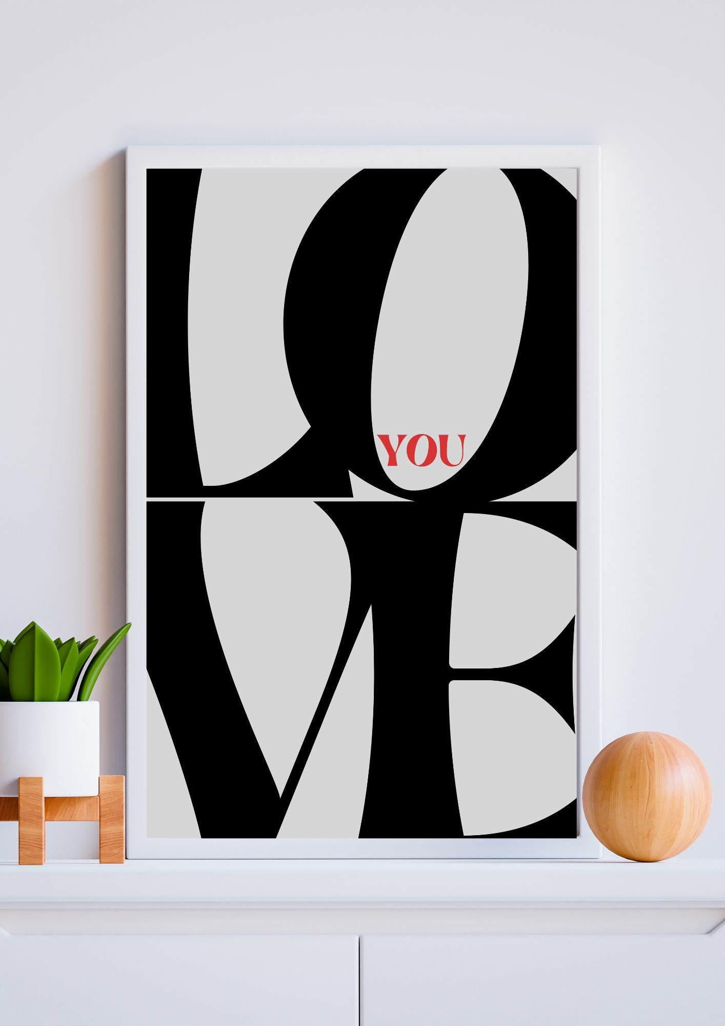 LOVE YOU – Bold Modern Typography Printable Wall Art