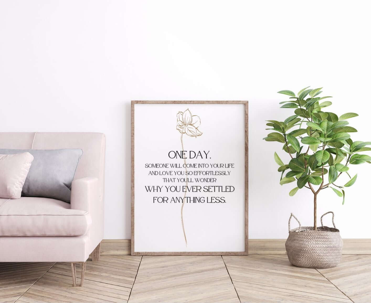 One Day Love Quote Printable – Elegant Romantic Wall Art in minimalist style with floral design, perfect for home decor and gifts.