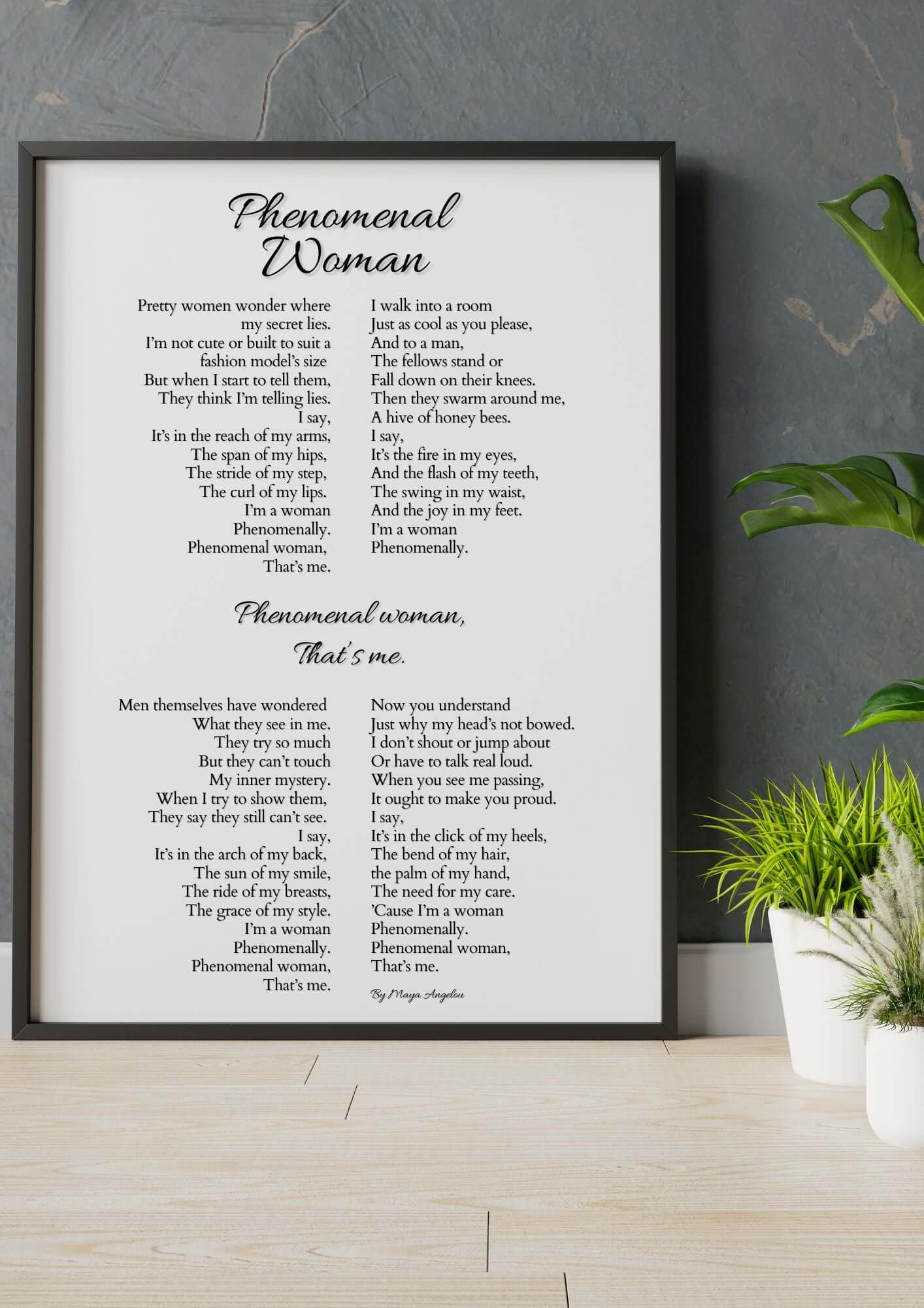 Framed Phenomenal Woman Maya Angelou Poem Print wall art on display