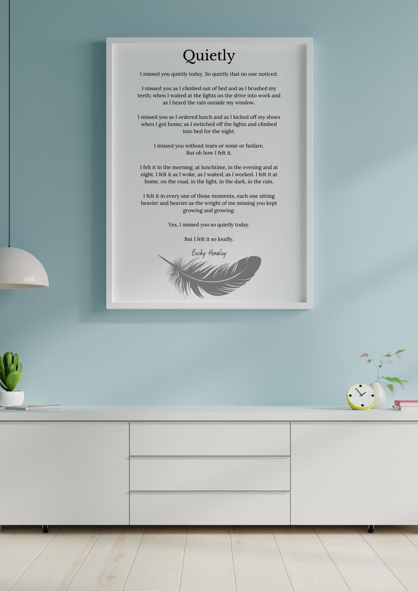 Quietly – Becky Hemsley Poem Print | Emotional & Heartfelt Wall Art