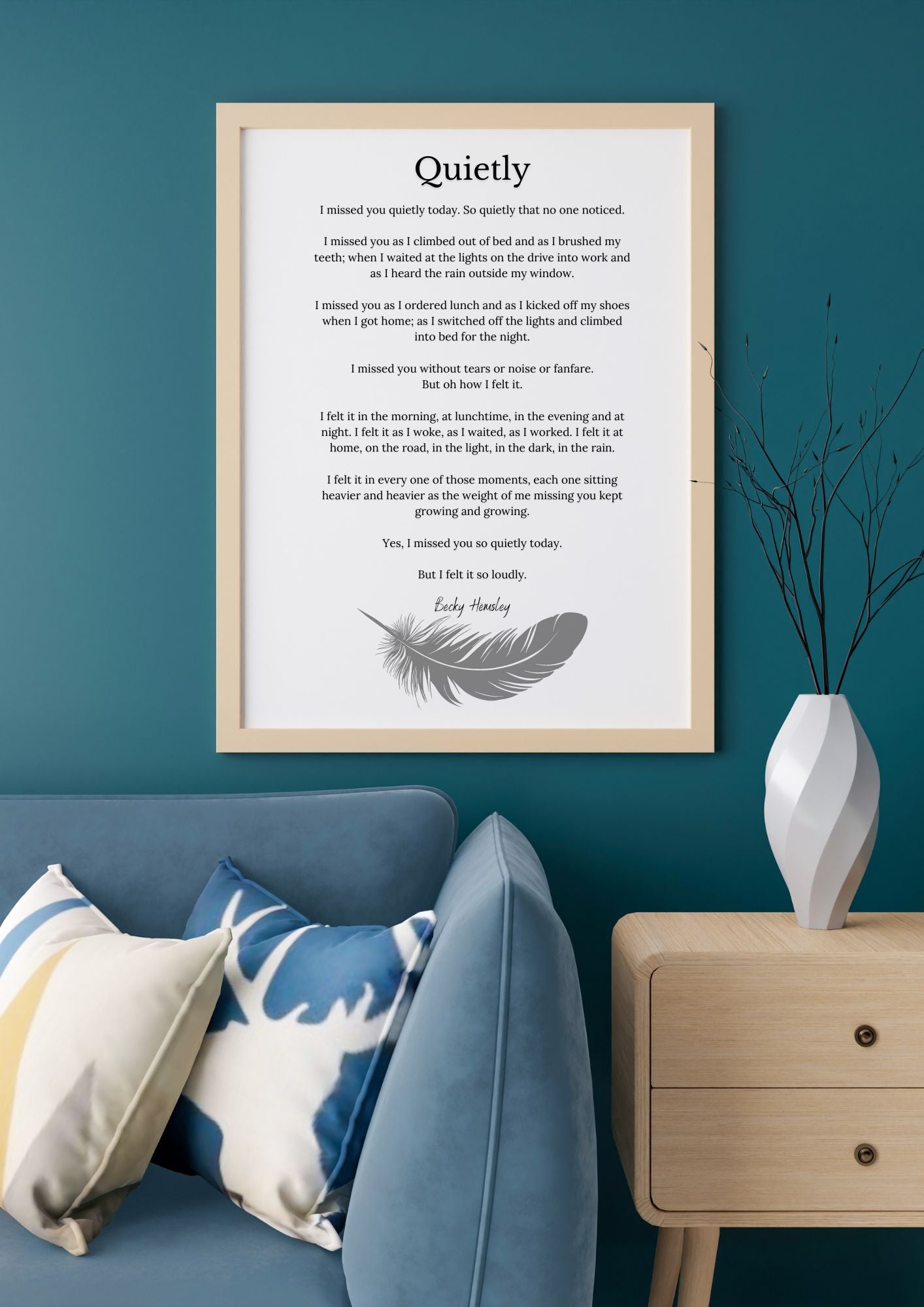 Quietly – Becky Hemsley Poem Print | Emotional & Heartfelt Wall Art