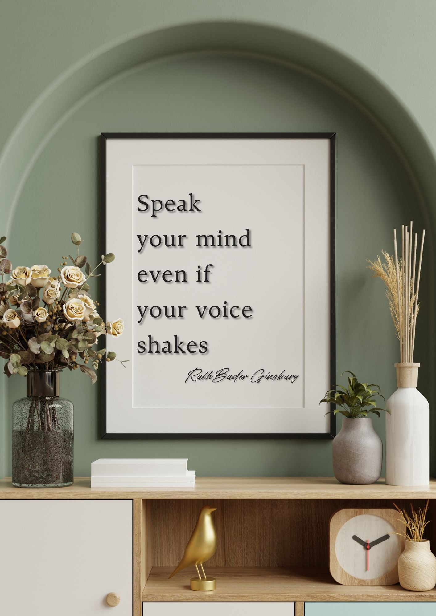 Speak Your Mind Even If Your Voice Shakes - Inspirational Wall Art Quote