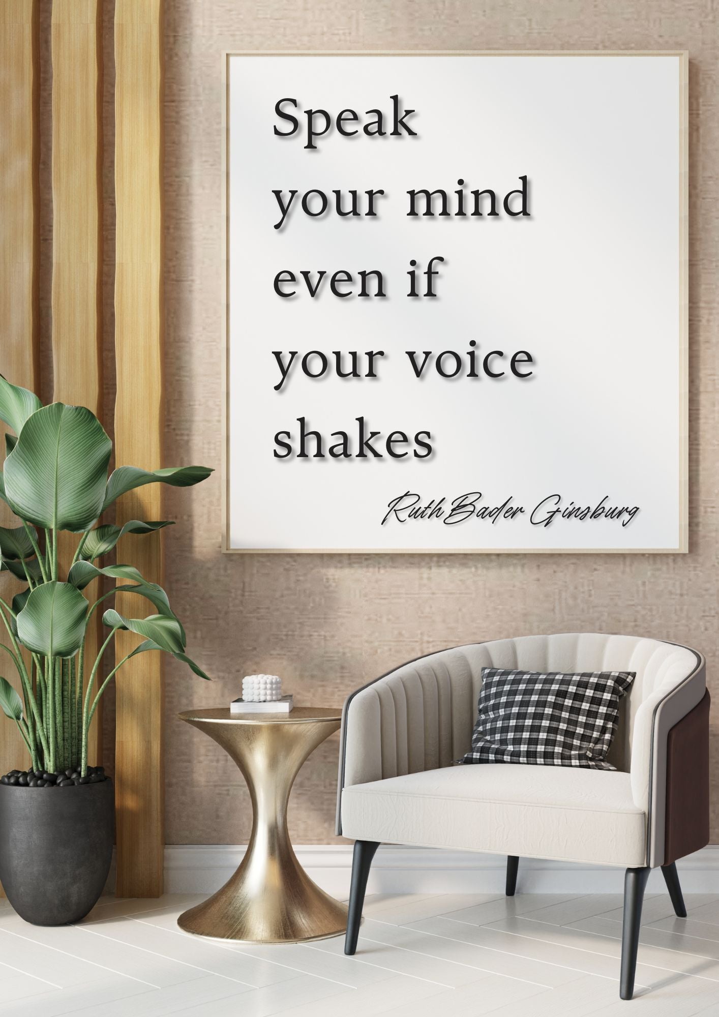 Speak Your Mind Even If Your Voice Shakes - Inspirational Wall Art Quote