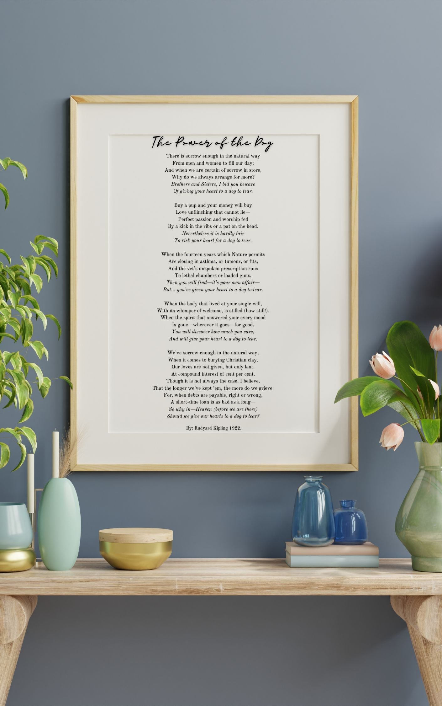 The Power of the Dog by Rudyard Kipling – Heartfelt Pet Loss Poem Print