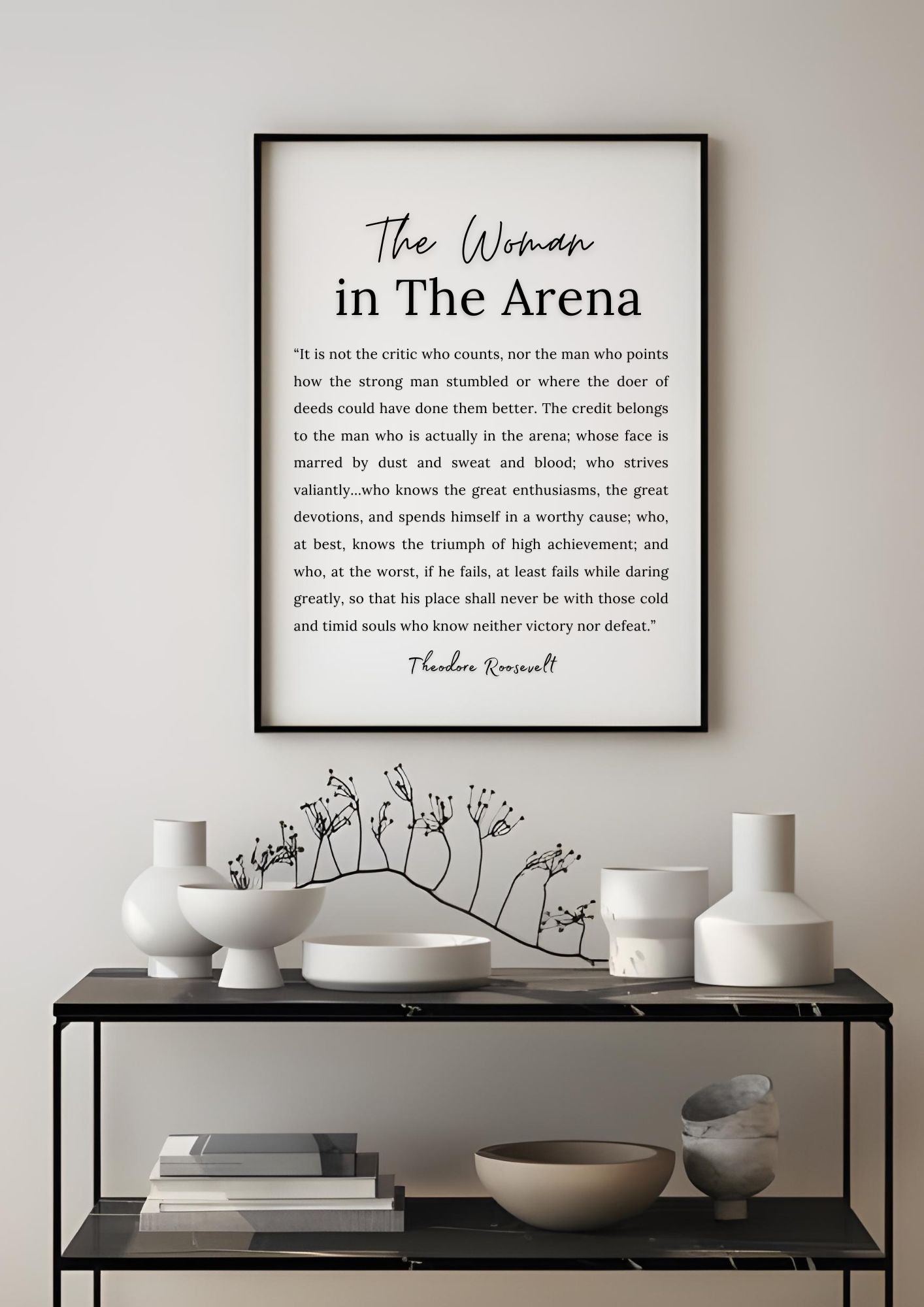 The Woman in The Arena – Theodore Roosevelt | Inspirational Quote Print | Motivational Wall Art