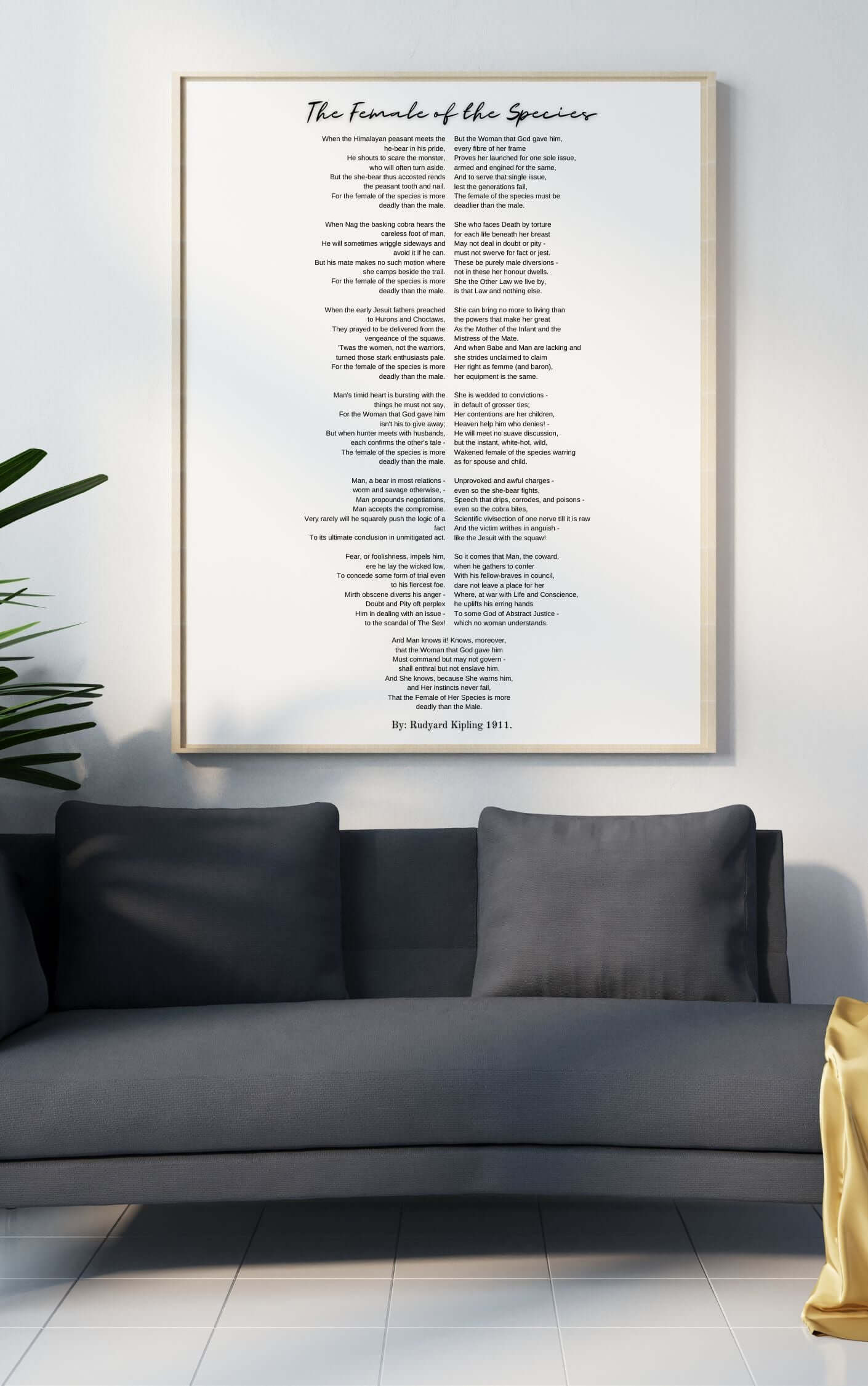 The Female of the Species by Rudyard Kipling – Printable Poetry Wall Art on Strength & Femininity displayed above a sofa.