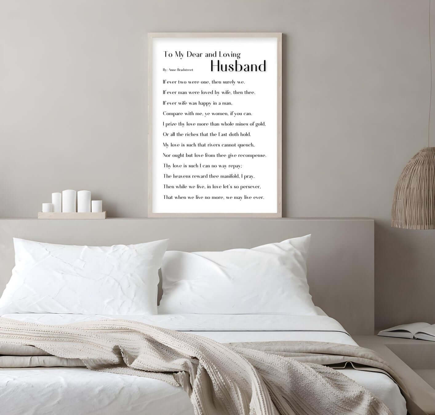 Bedroom with "To My Dear and Loving Husband Poem Wall Art" above bed, expressing timeless love with Anne Bradstreet's poem.