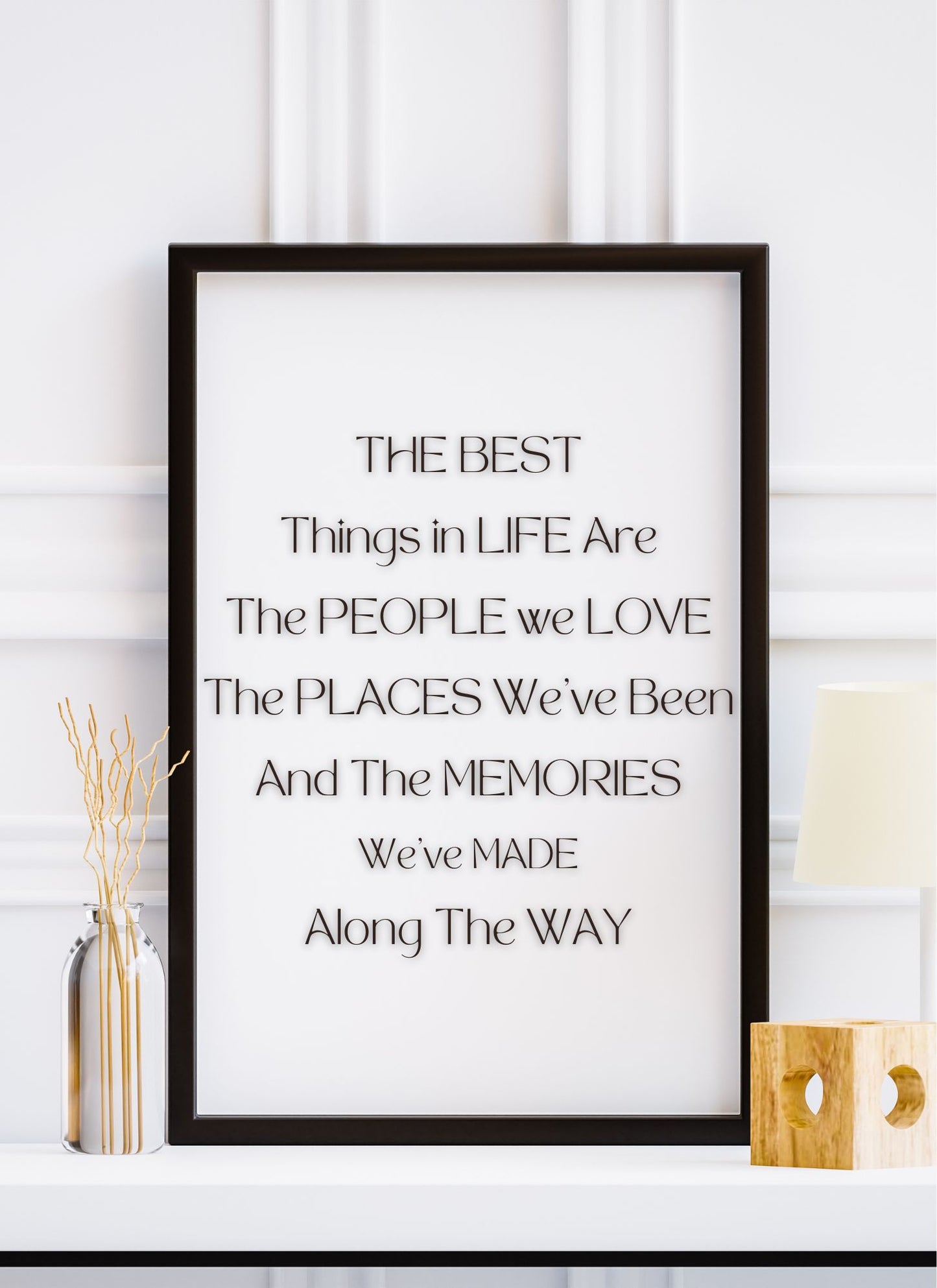 The Best Things in Life Quote Printable Wall Art – Digital