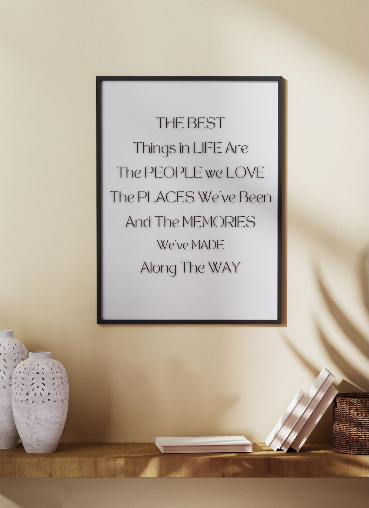 The Best Things in Life Quote Printable Wall Art – Digital