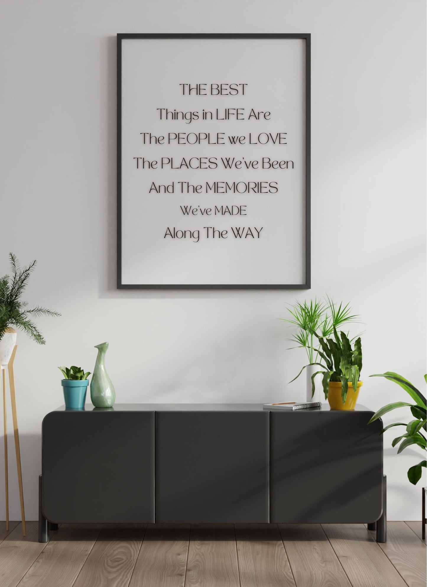 The Best Things in Life Quote Printable Wall Art – Digital