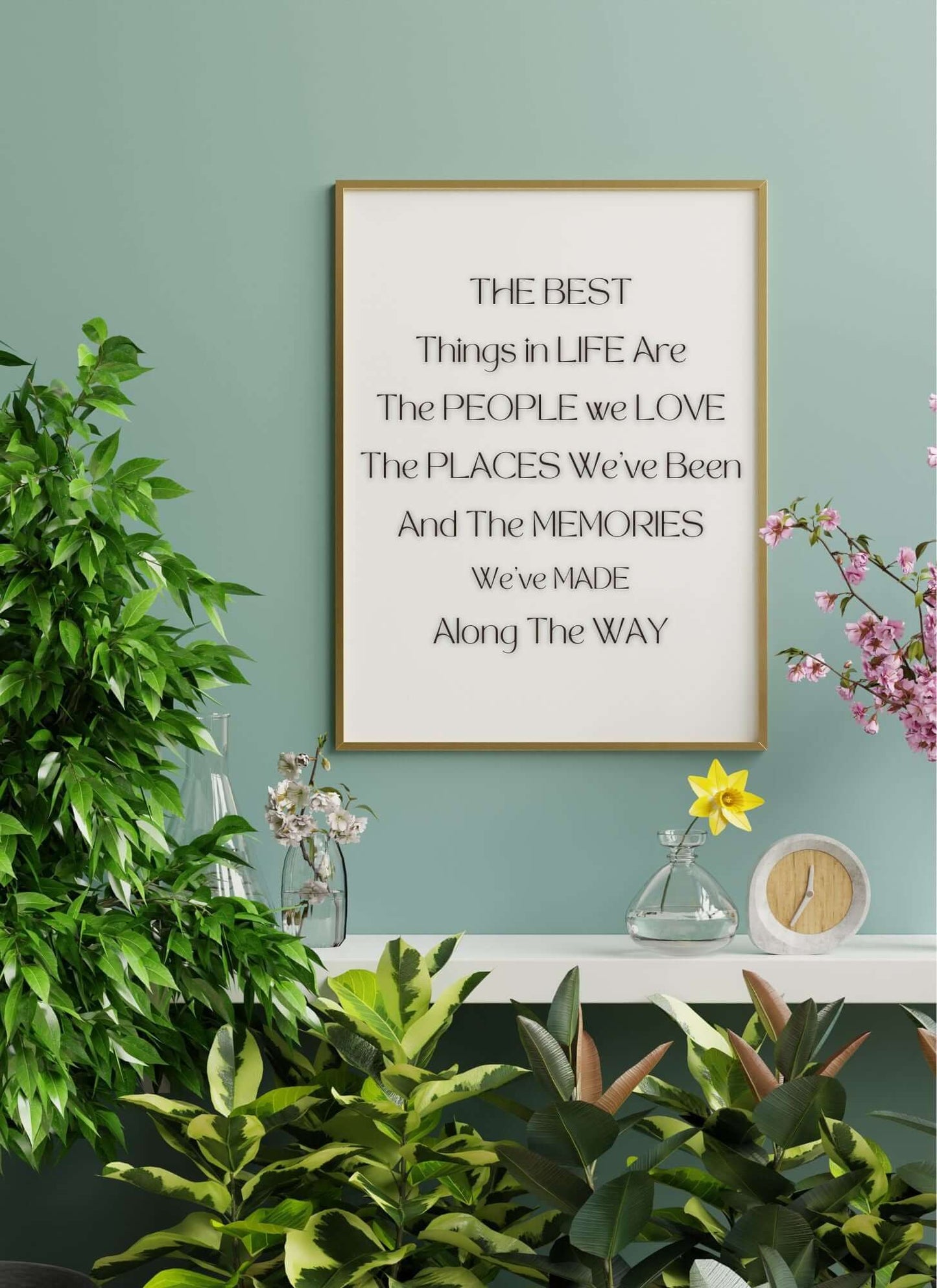 Minimalist 'The Best Things in Life Printable Wall Art' displayed in a stylish living room with green and floral accents.