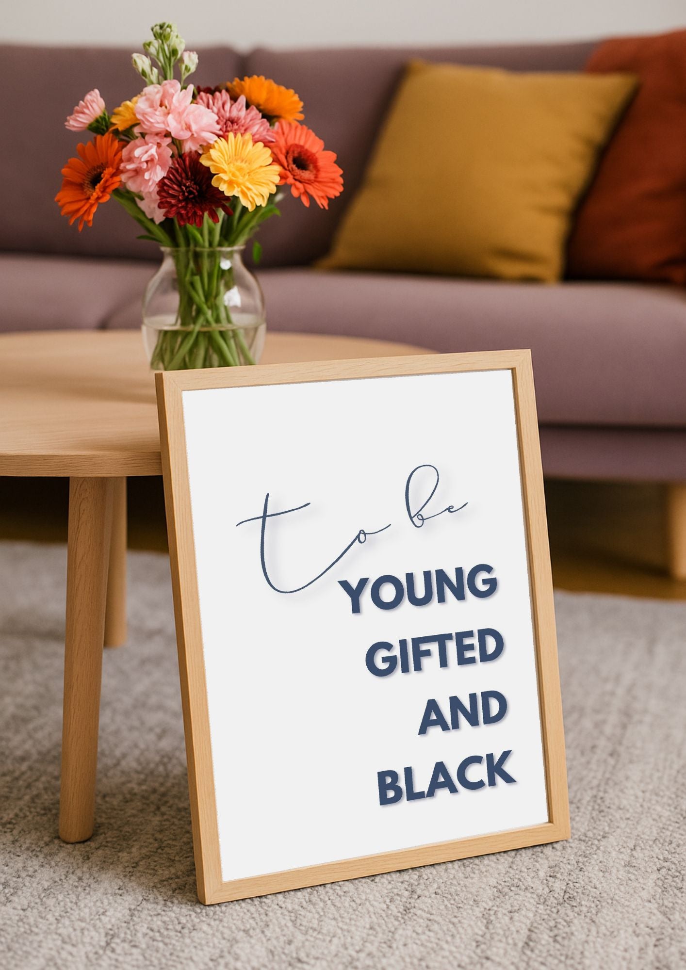 To Be Young Gifted and Black – Inspirational Wall Art Print | Modern Motivational Poster