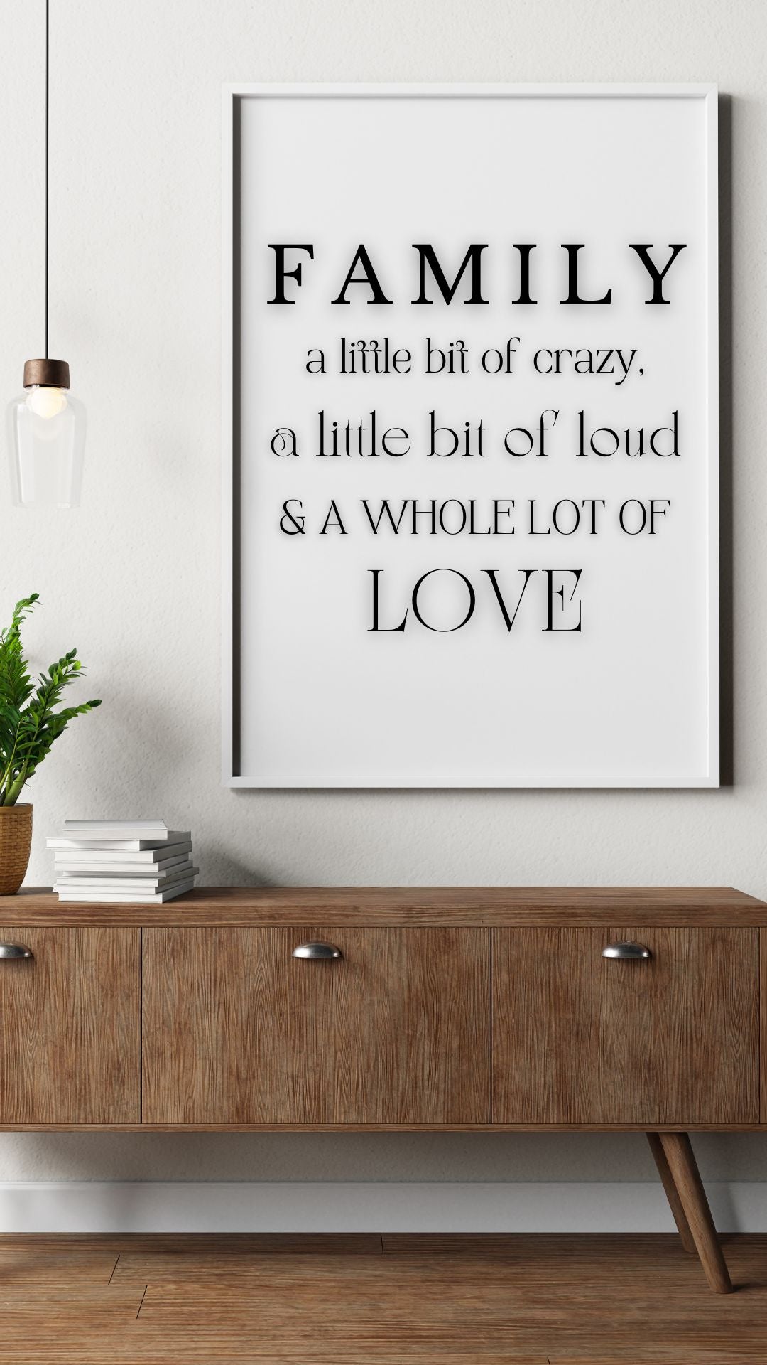 Family – A Little Bit of Crazy, Loud & Love Wall Art Print