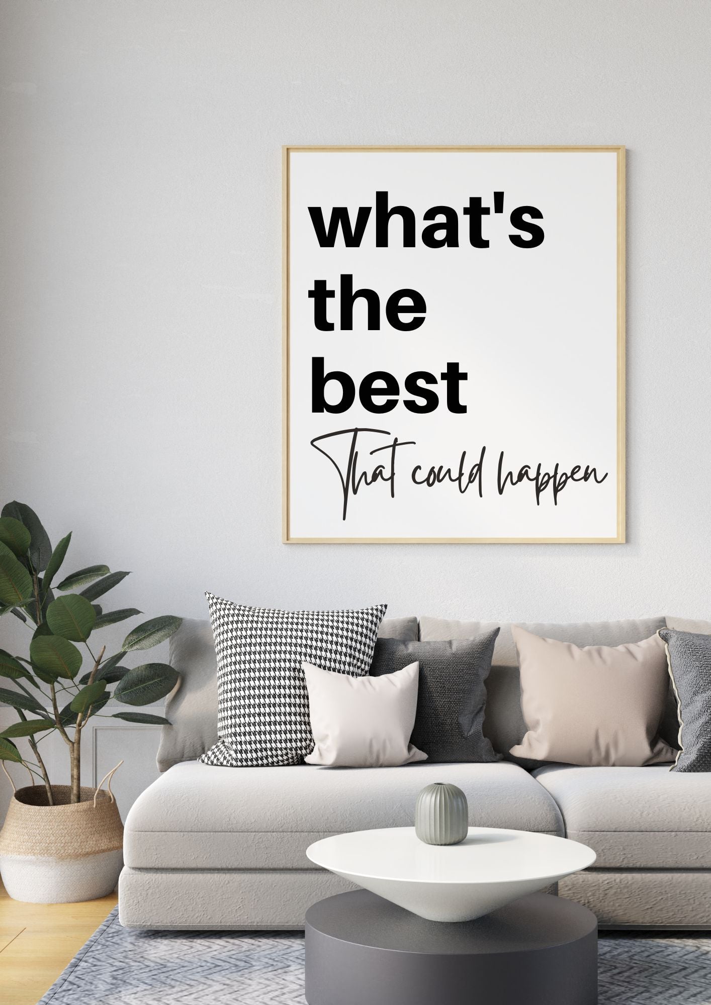 What's the Best That Could Happen - Motivational Printable Quote Wall Art