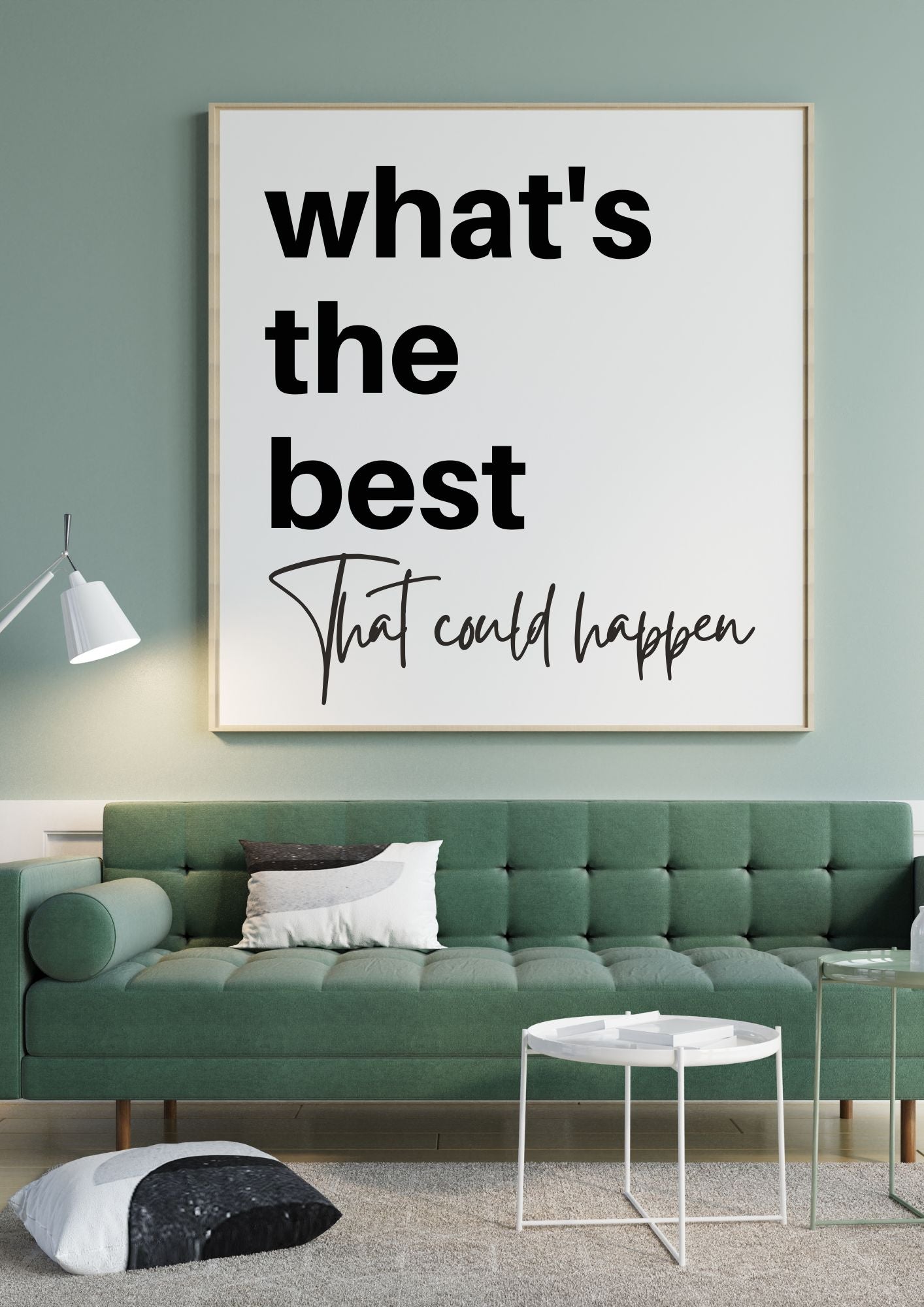 What's the Best That Could Happen - Motivational Printable Quote Wall Art