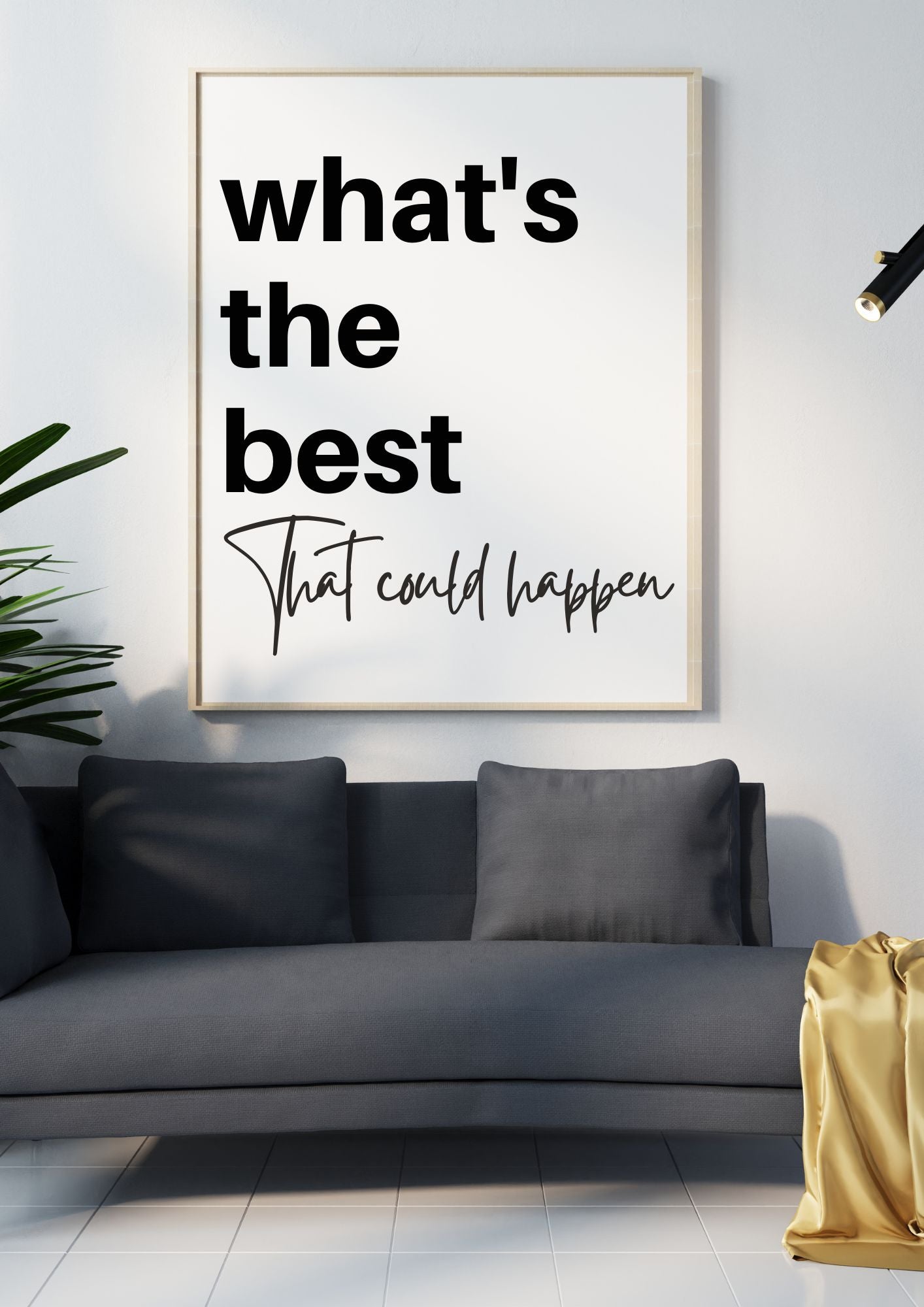What's the Best That Could Happen - Motivational Printable Quote Wall Art