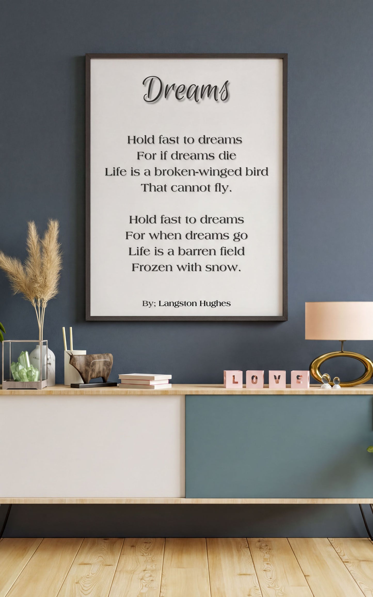 Dreams Langston Hughes Print on a wall, showcasing an inspirational poem about ambition and hope.