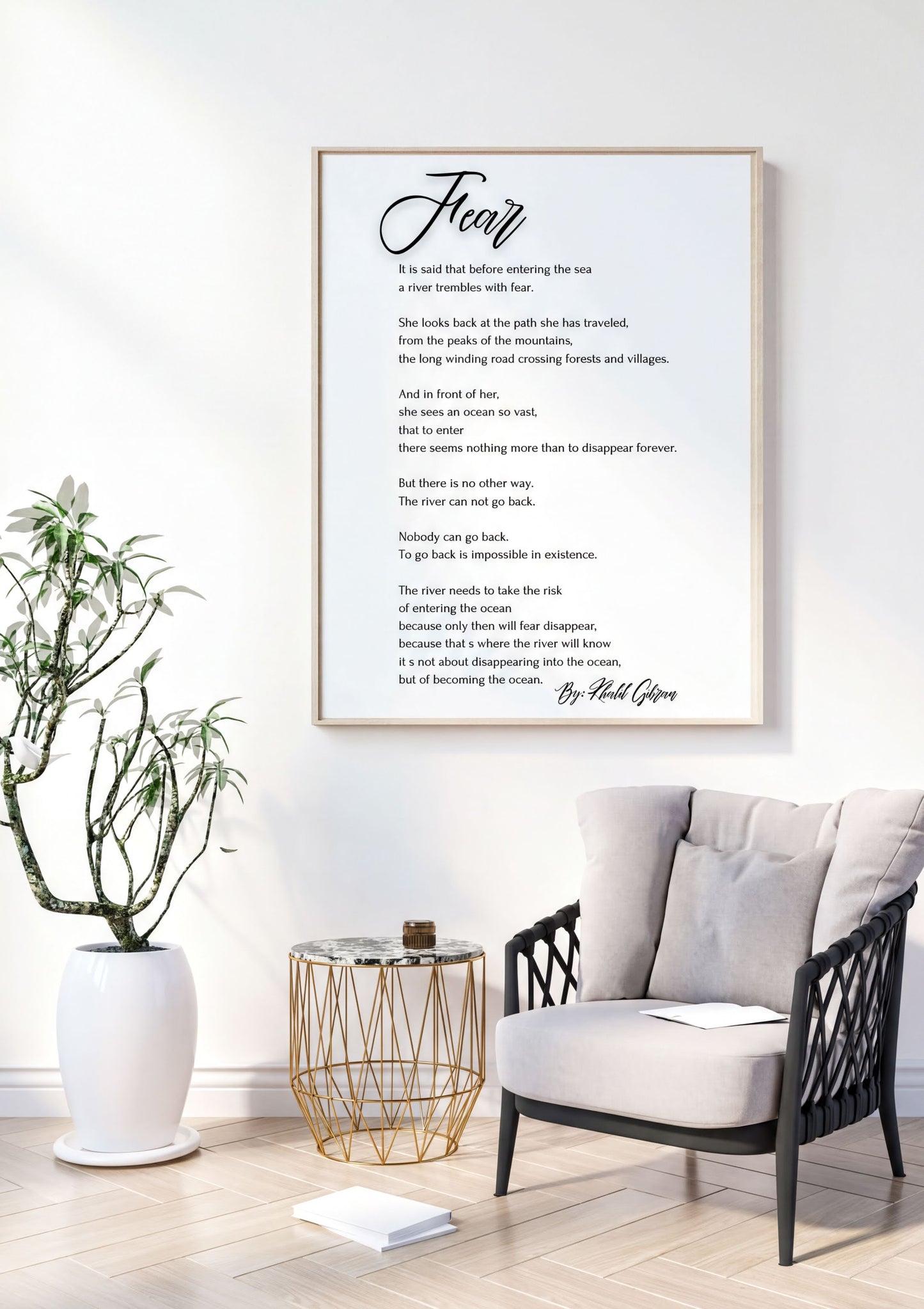 Fear - Khalil Gibran Poem Print displayed in a modern room with a plant and chair