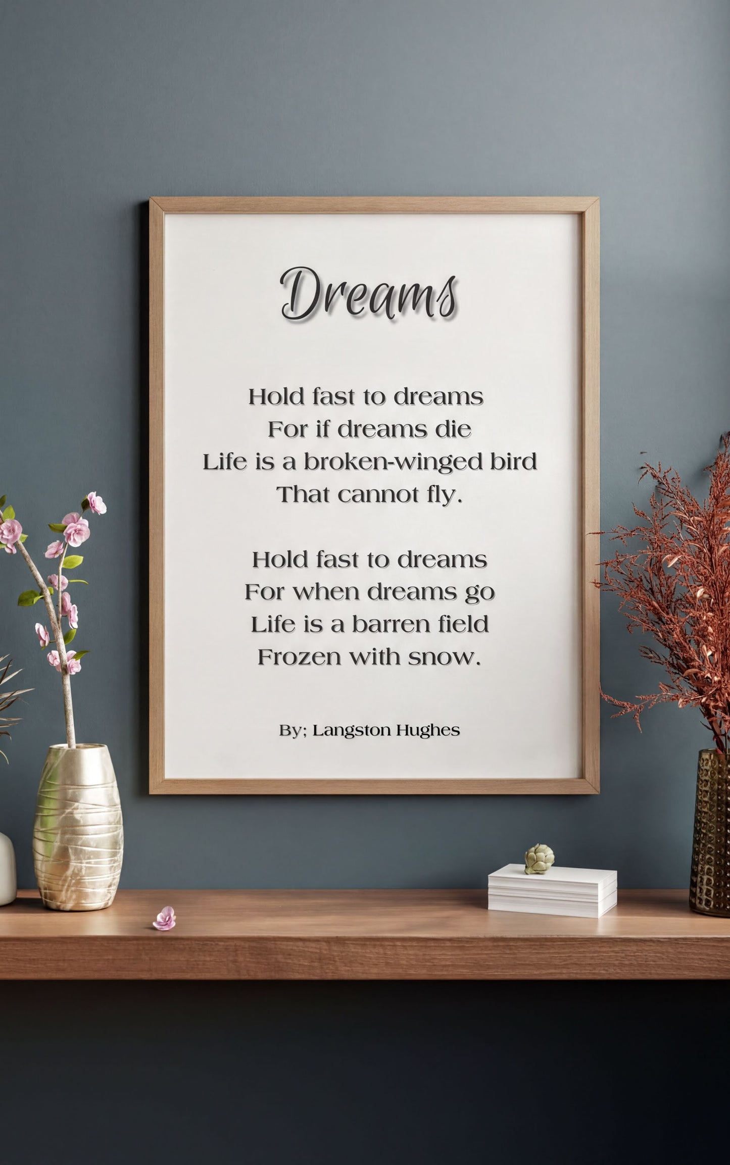 Dreams Langston Hughes Print featuring the poem by Langston Hughes in a stylish frame on a shelf.