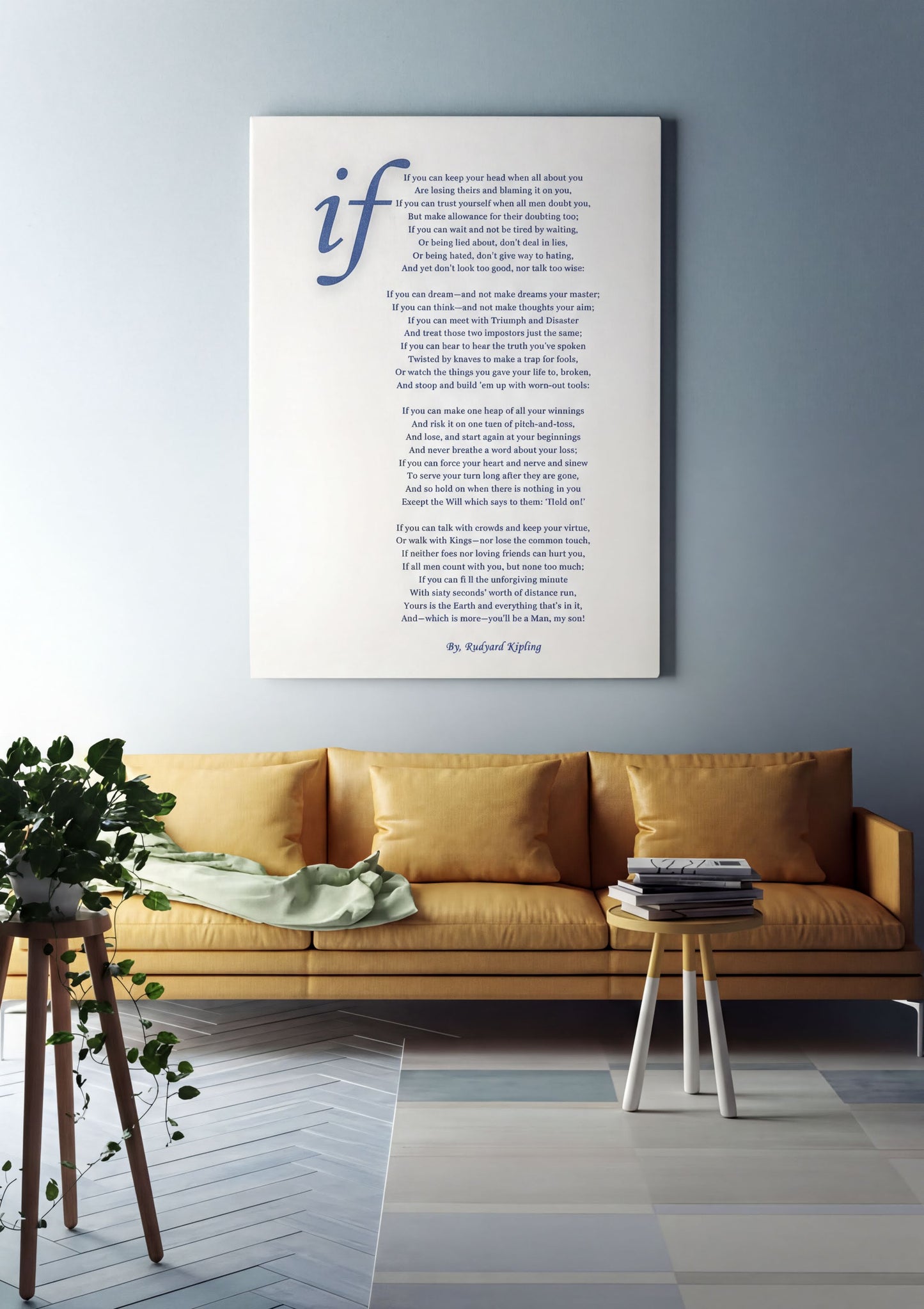 If Rudyard Kipling Poem Printable displayed on a wall above a cozy yellow sofa in a modern living space.