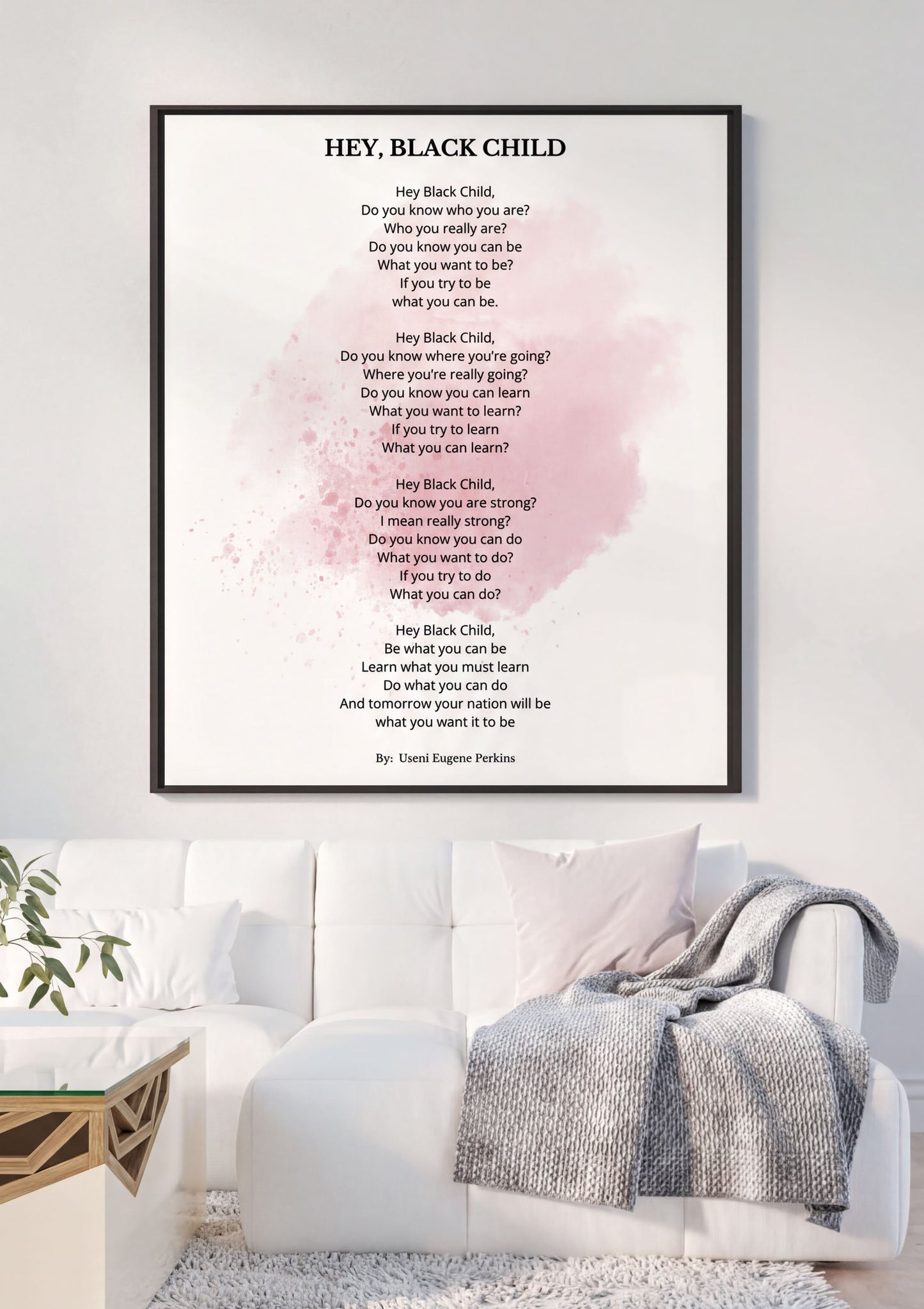 Hey Black Child Poem motivational poetry print displayed in a modern living room setting with soft furnishings.