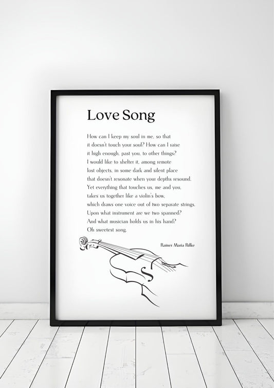 Love Song - Printable Poetry Wall Art featuring Rainer Maria Rilke poem and violin illustration displayed in a black frame on white floor.