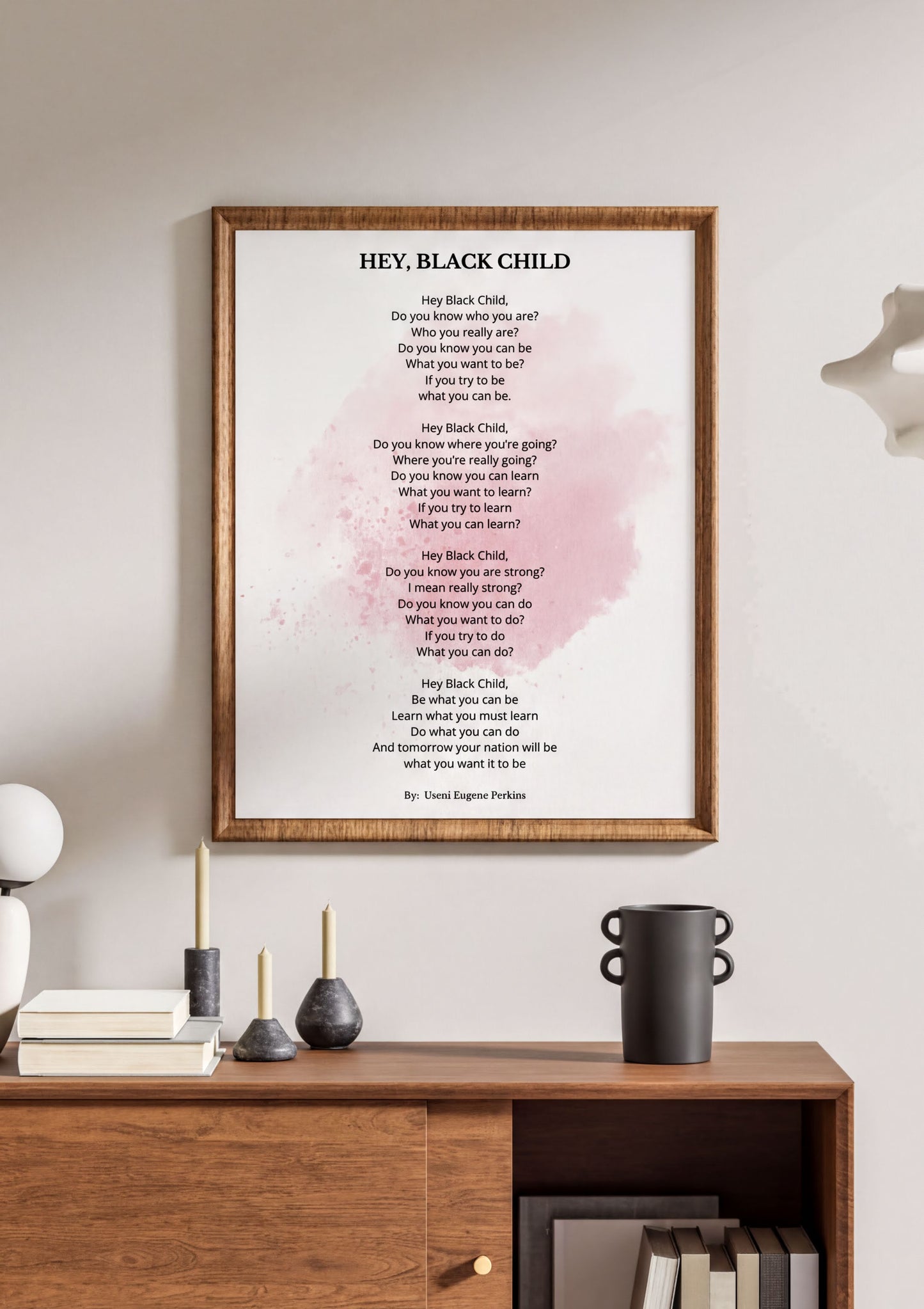 Hey Black Child Poem motivational poetry print framed on a wall, inspiring confidence and ambition.