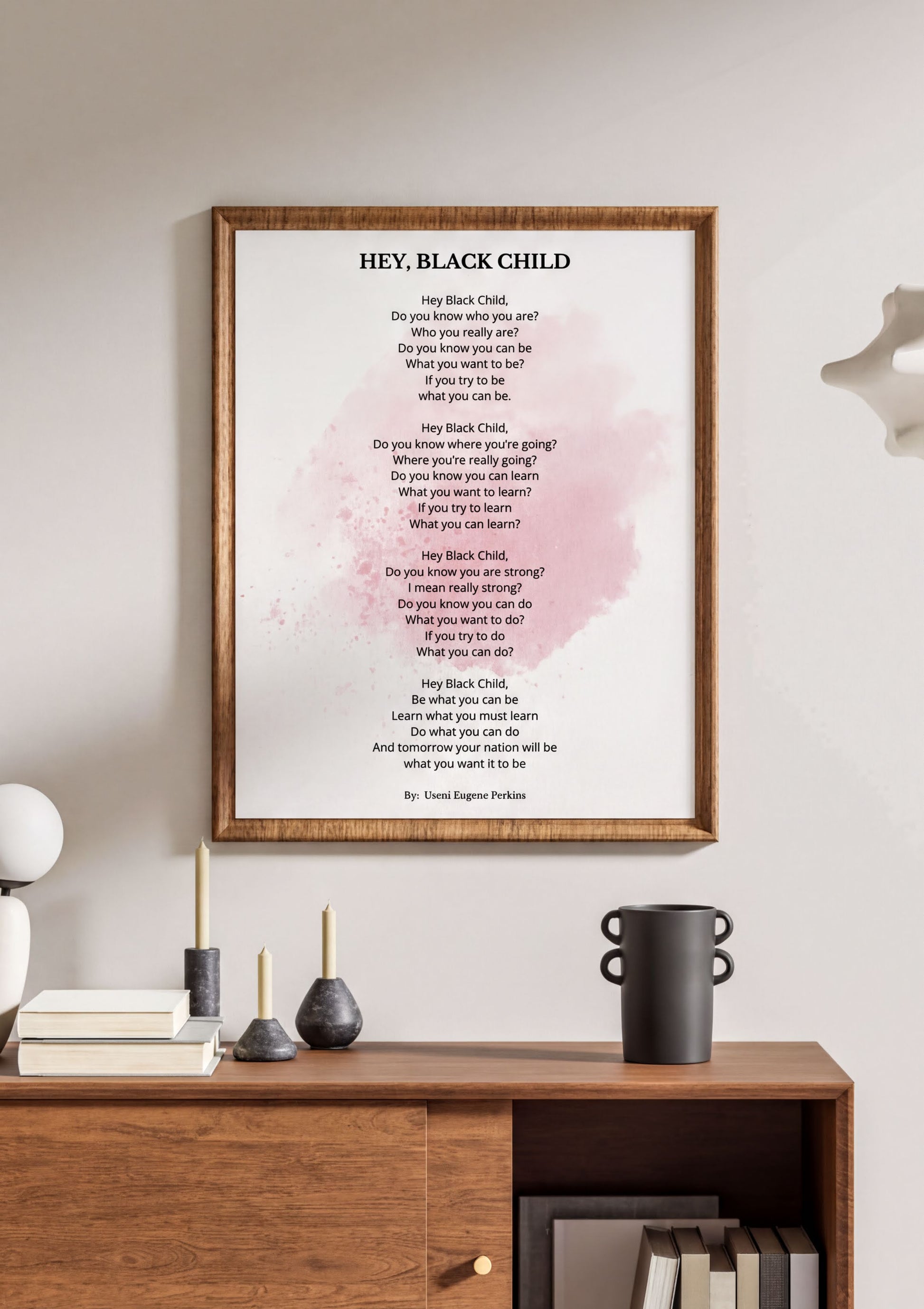 Hey Black Child Poem motivational poetry print framed on a wall, inspiring confidence and ambition.
