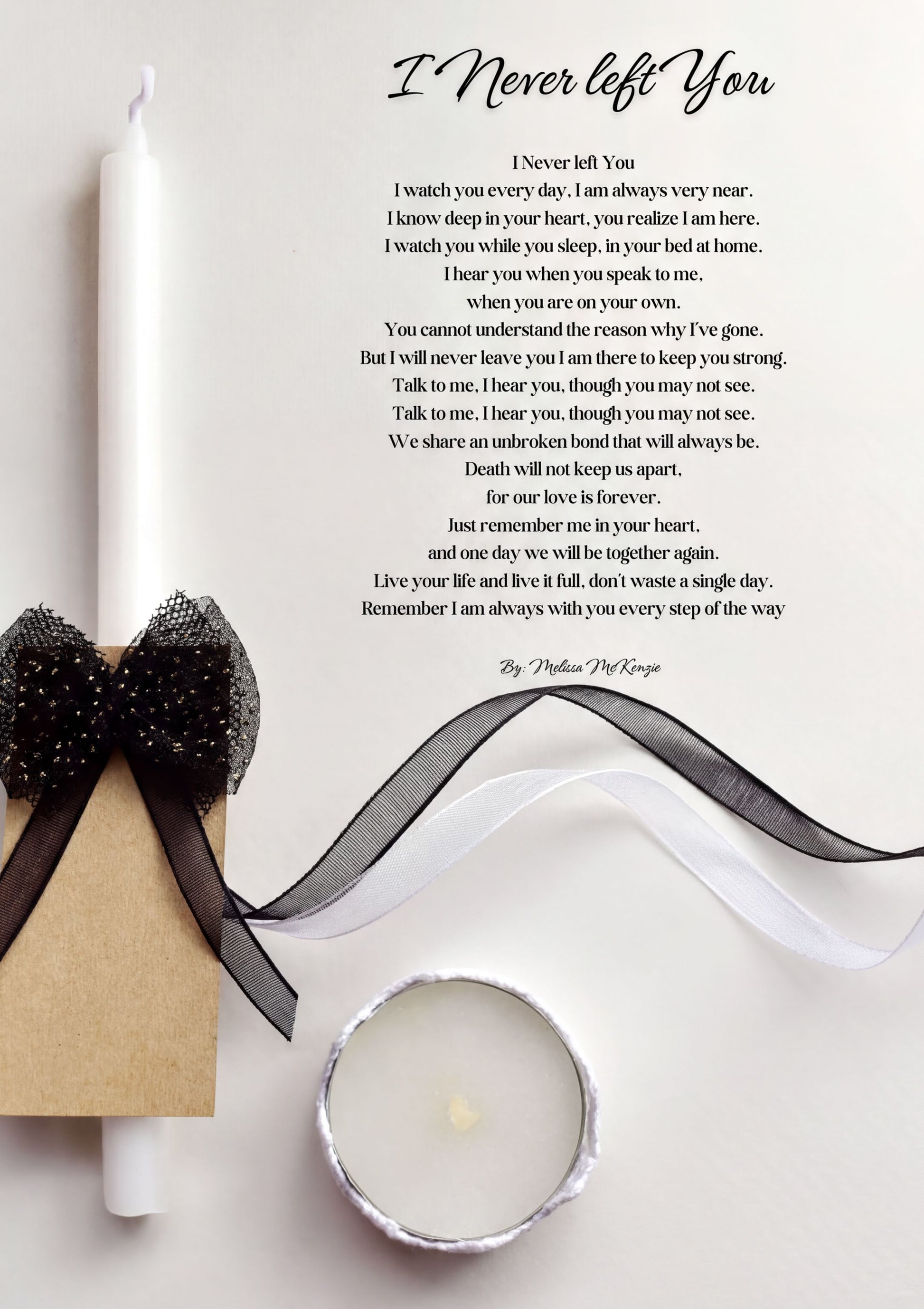 Memorial Poem Print featuring the poem 'I Never Left You' by Melissa McKenzie, displayed with a candle and elegant ribbon.