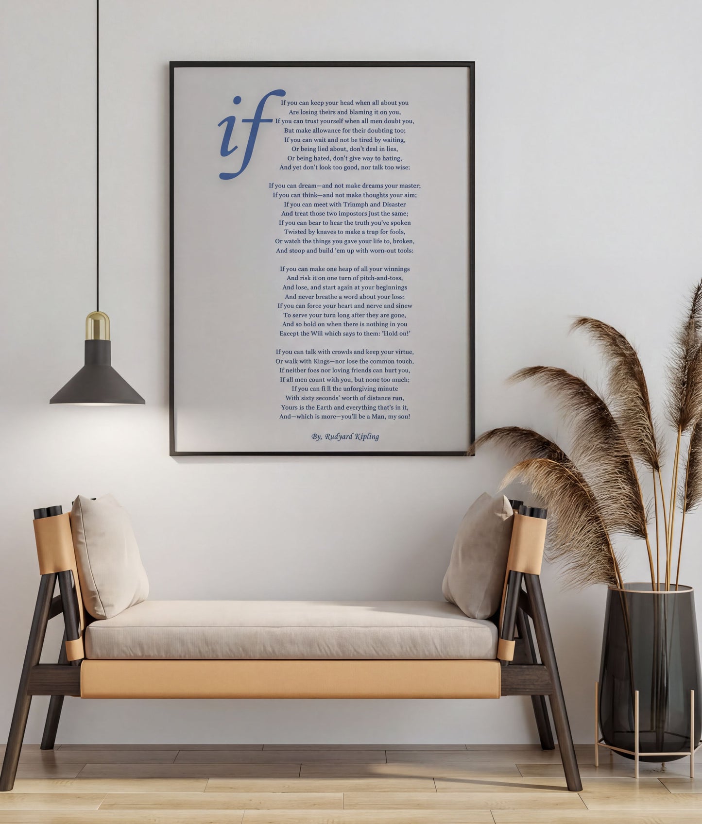 If Rudyard Kipling Poem Printable framed on wall above a modern bench in a stylish room.