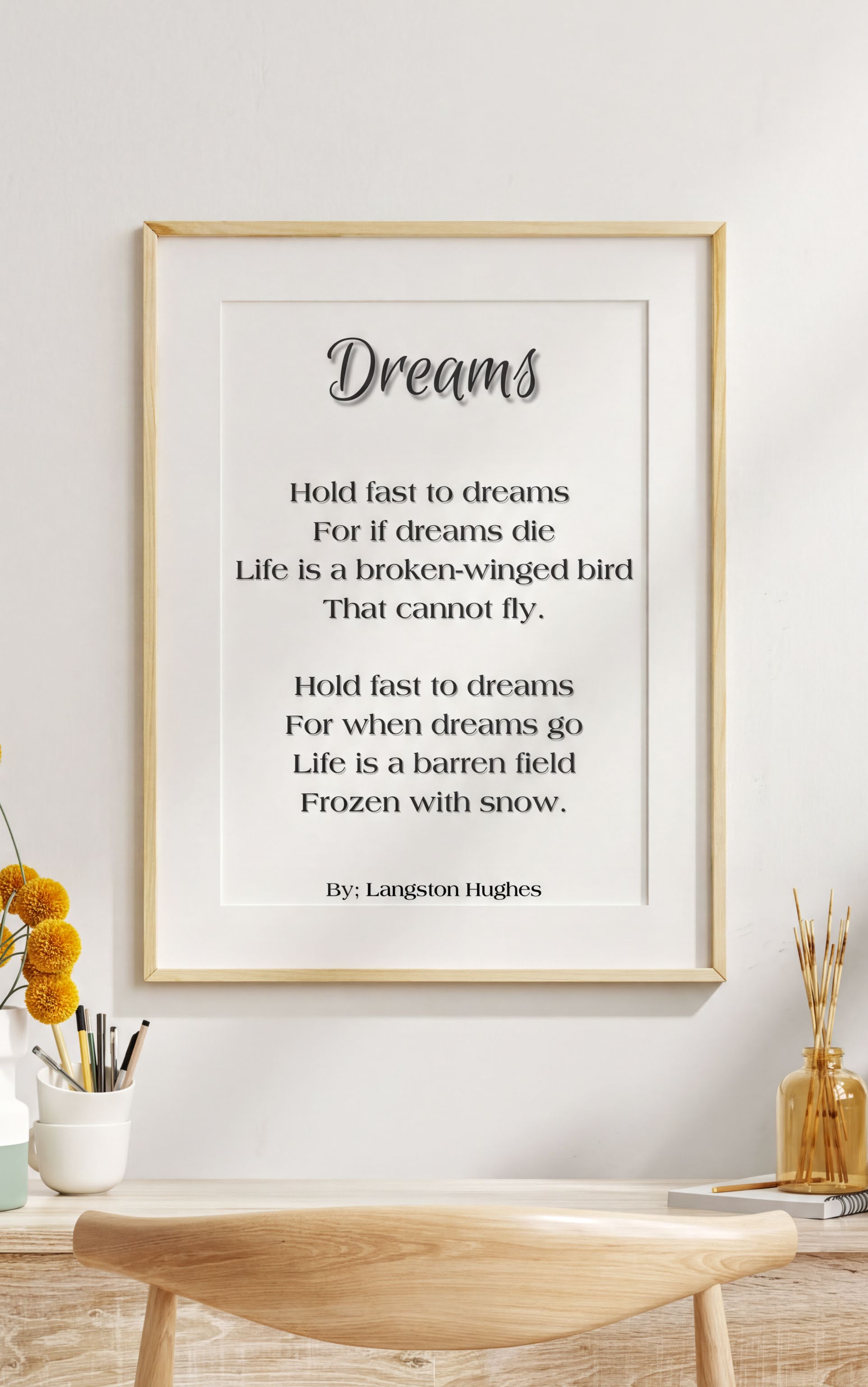 Dreams Langston Hughes Print featuring inspirational poem on a wall, promoting ambition and hope in any space.