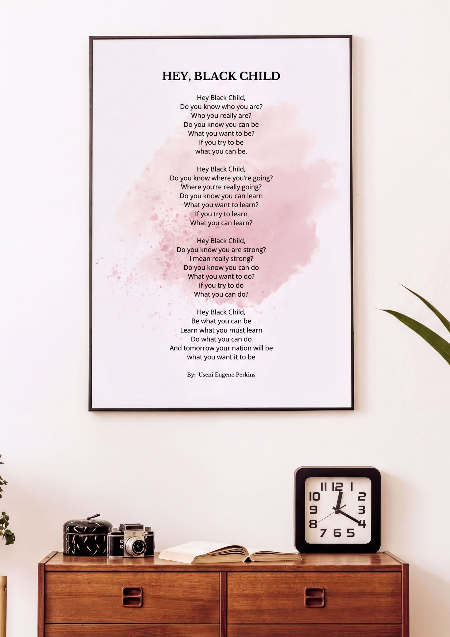Hey Black Child Poem motivational poetry print displayed in modern decor, inspiring confidence and ambition.