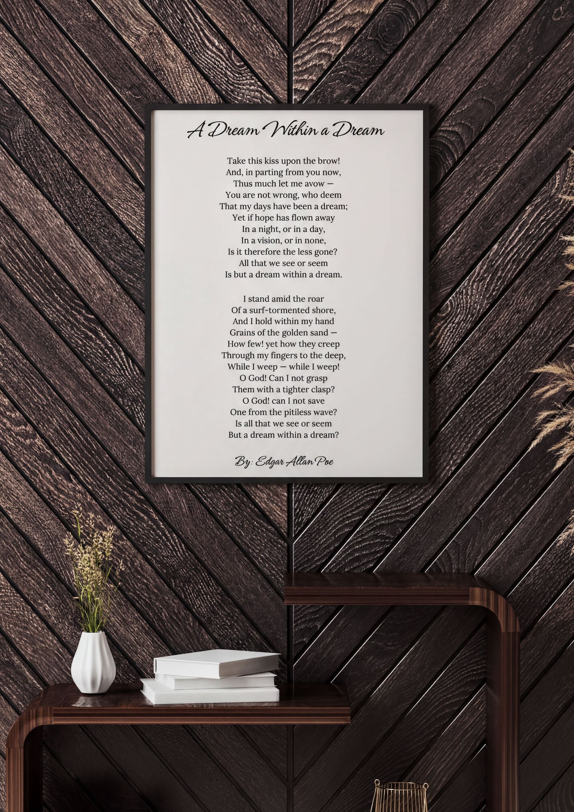 Edgar Allan Poe Print featuring the poem 'A Dream Within a Dream' displayed in an elegant frame.