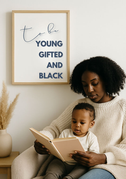 To Be Young Gifted and Black – Inspirational Wall Art Print | Modern Motivational Poster